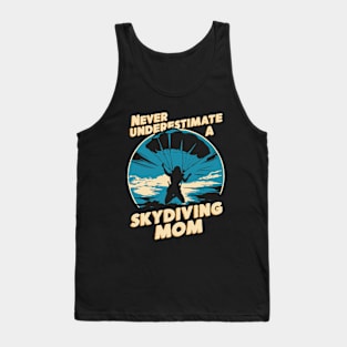 Never Underestimate A Skydiving Mom. Funny Tank Top